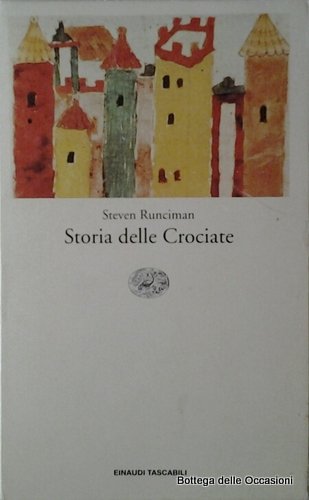 STORIA DELLE CROCIATE. 2 Volumi. - Traduzione di Emilio Bianchi, …