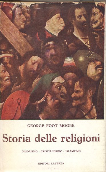 STORIA DELLE RELIGIONI. Volume II. - Giudaismo Cristianesimo Islamismo.
