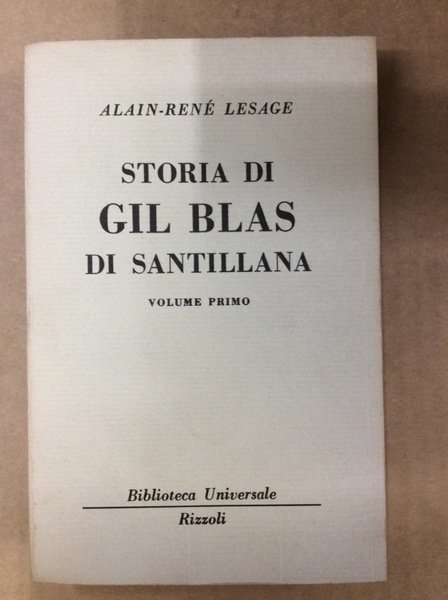 STORIA DI GIL BLAS DI SANTILLANA. VOLUME PRIMO.
