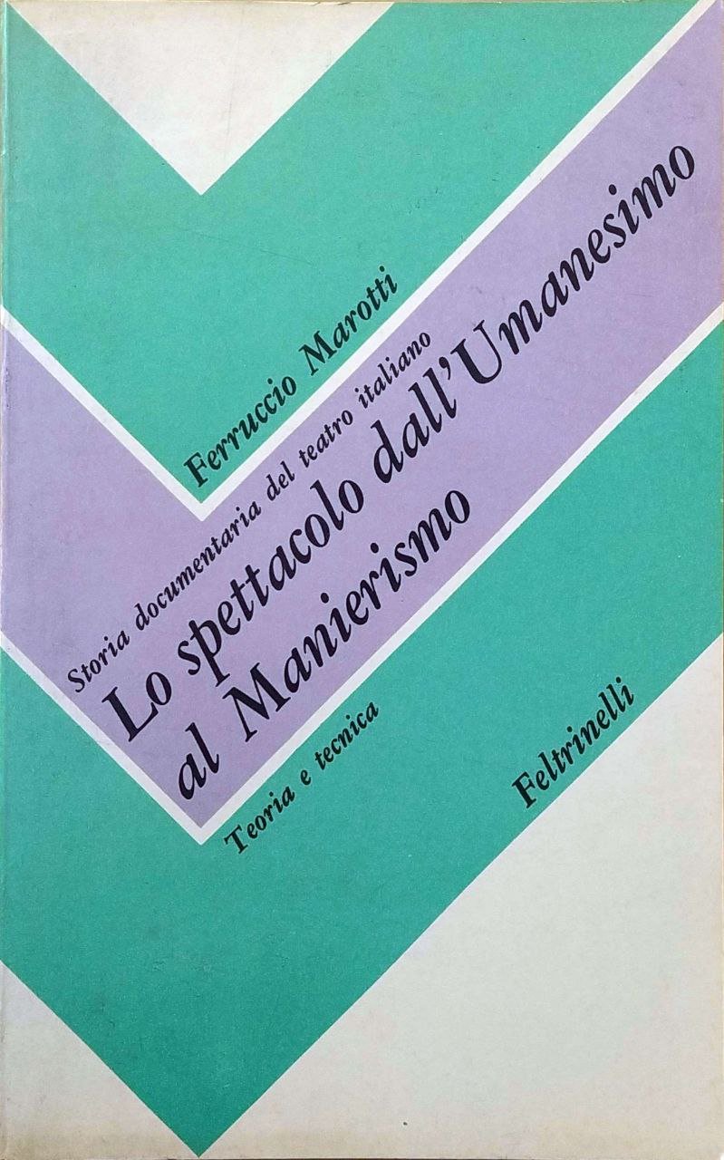 STORIA DOCUMENTARIA DEL TEATRO ITALIANO. LO SPETTACOLO DALL'UMANESIMO AL MANIERISMO. … | Immagine principale