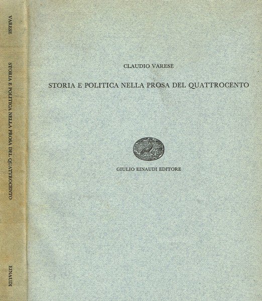 STORIA E POLITICA NELLA PROSA DEL QUATTROCENTO.