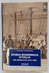 STORIA ECONOMICA D'ITALIA NEL SECOLO XIX: 1815-1882.