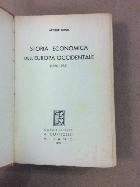 STORIA ECONOMICA DELL'EUROPA OCCIDENTALE DAL 1760 AL 1933.