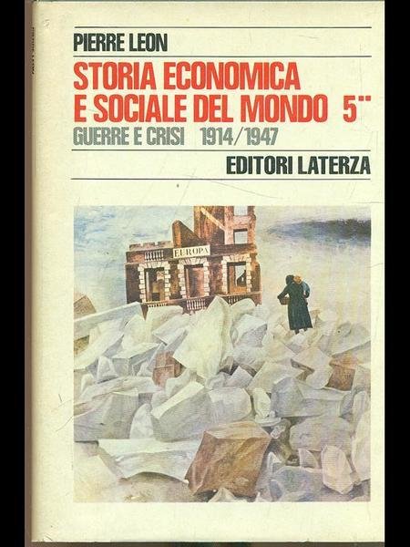 STORIA ECONOMICA E SOCIALE DEL MONDO. Volume 5. Tomo secondo.