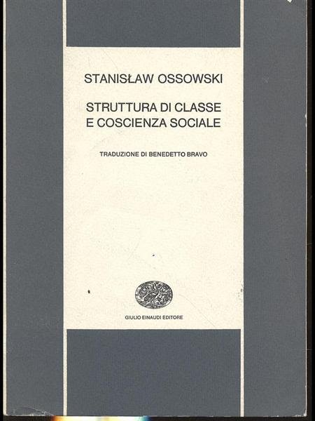 STRUTTURA DI CLASSE E COSCIENZA SOCIALE.