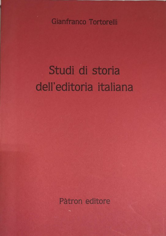 STUDI DI STORIA DELL'EDITORIA ITALIANA.