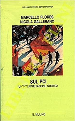 SUL PCI. UN'INTERPRETAZIONE STORICA.