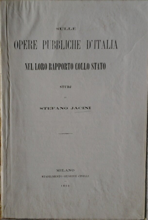 SULLE OPERE PUBBLICHE D'ITALIA NEL LORO RAPPORTO COLLO STATO. | Immagine principale