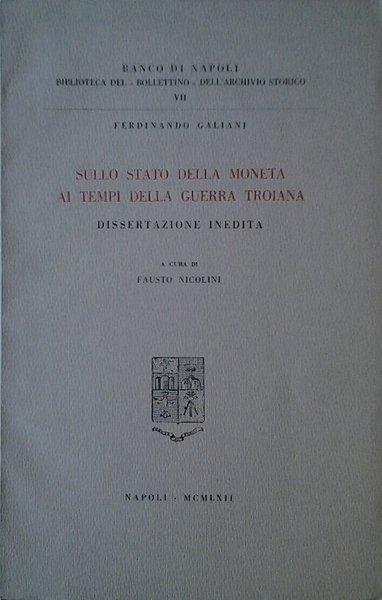 SULLO STATO DELLA MONETA AI TEMPI DELLA GUERRA TROIANA. - …