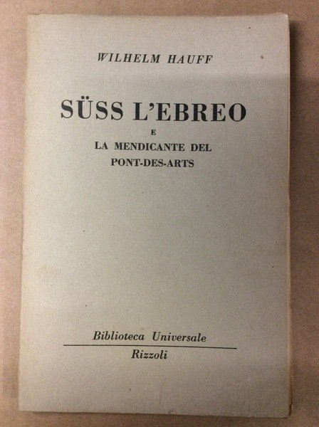 SUSS L'EBREO - LA MENDICANTE DEL PONT-DES-ARTS.