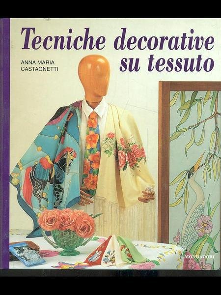TECNICHE DECORATIVE SU TESSUTO.