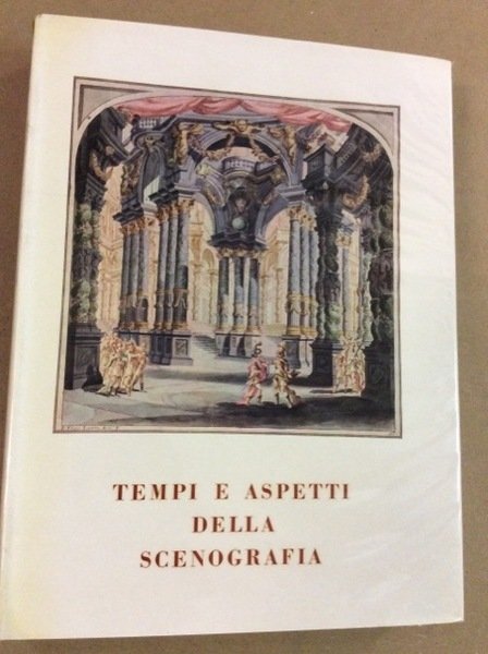 TEMPI E ASPETTI DELLA SCENOGRAFIA.