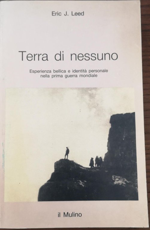 TERRA DI NESSUNO : ESPERIENZA BELLICA E IDENTITA PERSONALE NELLA … | Immagine Gallery 2