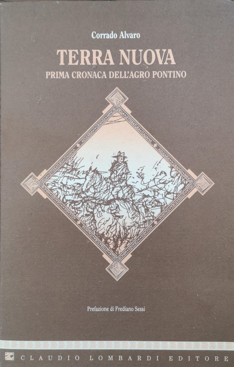 TERRA NUOVA. PRIMA CRONACA DELL'AGRO PONTINO. - Prefazione di Frediano … | Immagine principale