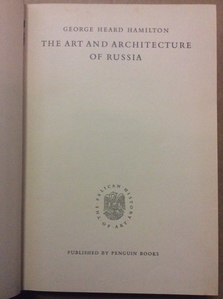 THE ART AND ARCHITECTURE OF RUSSIA.