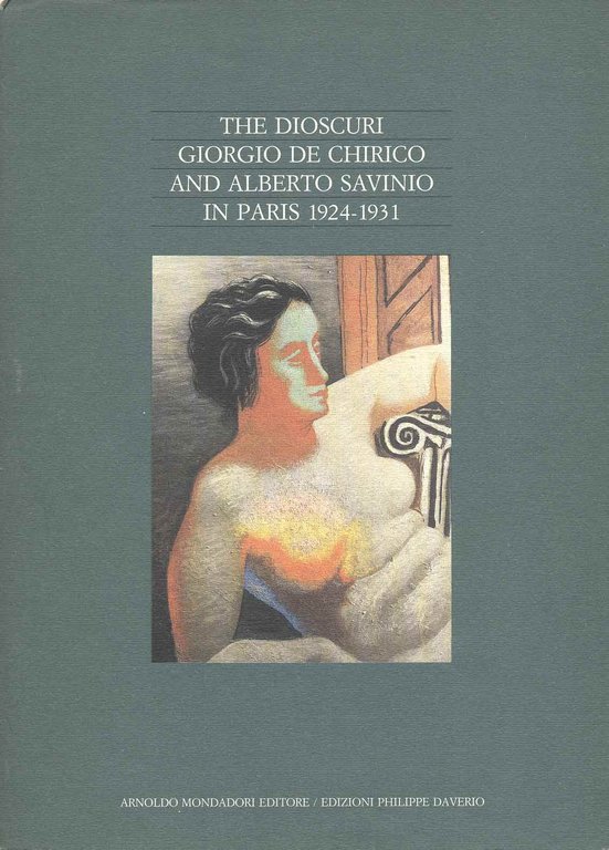 THE DIOSCURI GIORGIO DE CHIRICO AND ALBERTO SAVINIO IN PARIS. …