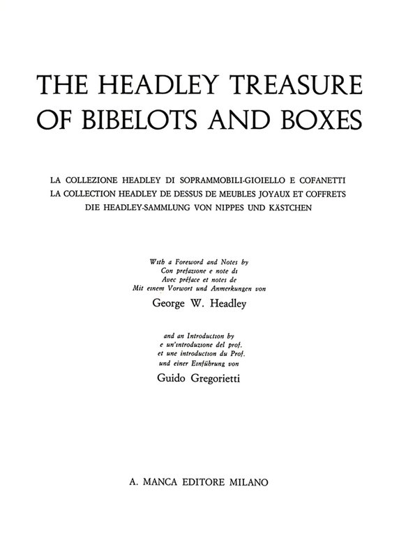 THE HEADLEY TREASURE OF BIBELOTS AND BOXES.