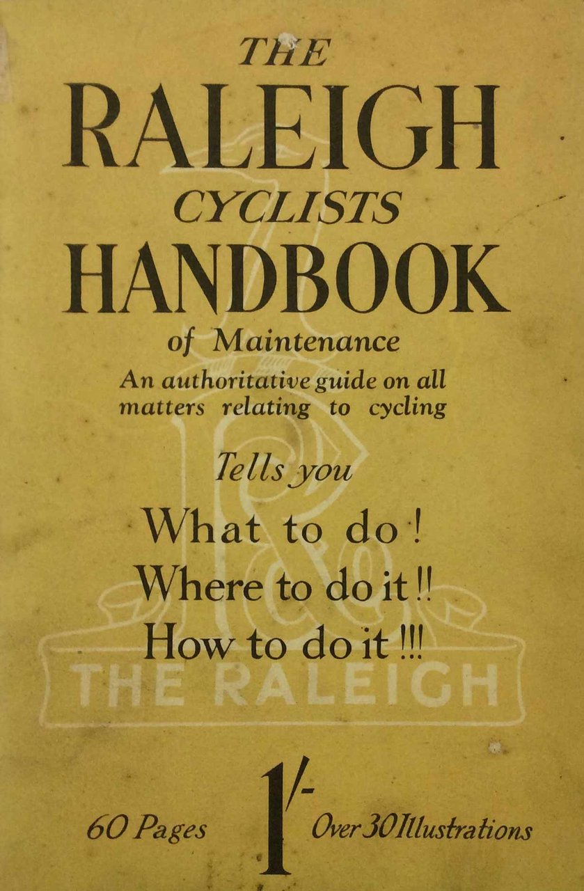 THE RALEIGH CYCLISTS HANDBOOK OF MAINTENANCE. - An authoritative guide … | Immagine principale