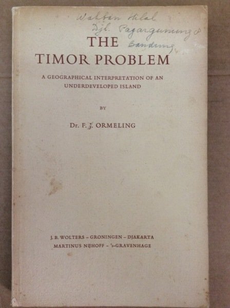 THE TIMOR PROBLEM. - A geographical interpretation of an underdeveloped …