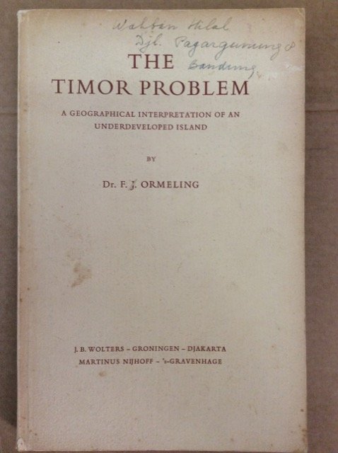 THE TIMOR PROBLEM. - A geographical interpretation of an underdeveloped …