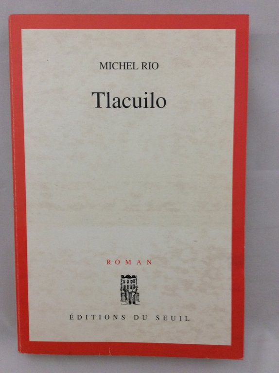 TLACUILO. - Roman.