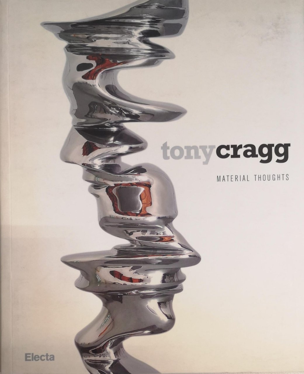 TONY CRAGG. MATERIAL THOUGHTS. CATALOGO DELLA MOSTRA (MILANO, 27 SETTEMBRE-25 … | Immagine principale