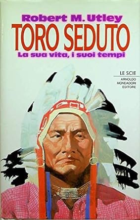 TORO SEDUTO. LA SUA VITA, I SUOI TEMPI. | Immagine Gallery 2
