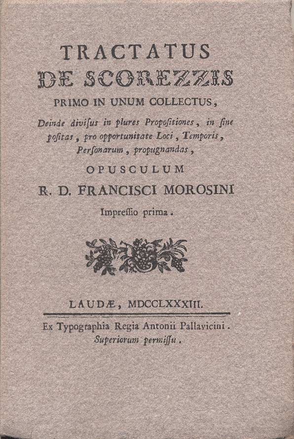 TRACTATUS DE SCOREZZIS. - Primo in unum collectus, deinde divisus …