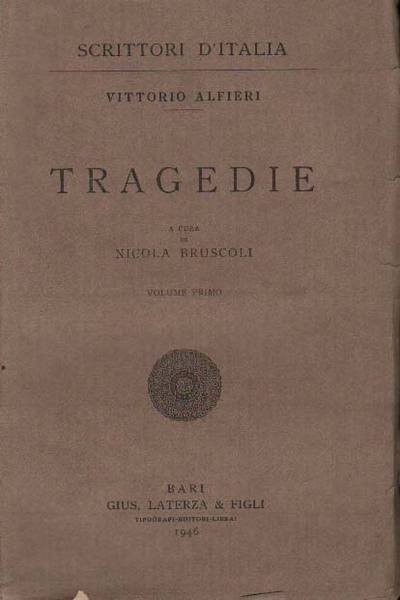 TRAGEDIE. 3 Volumi. - A cura di Nicola Bruscoli.