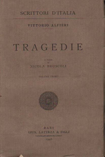 TRAGEDIE. 3 Volumi. - A cura di Nicola Bruscoli.