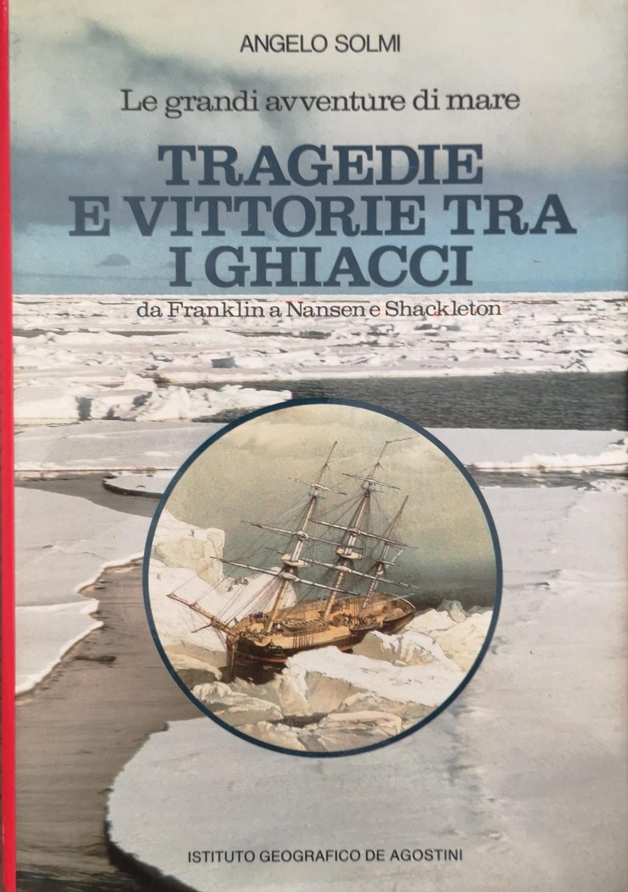 TRAGEDIE E VITTORIE TRA I GHIACCI. DA FRANKLIN A NANSEN … | Immagine principale