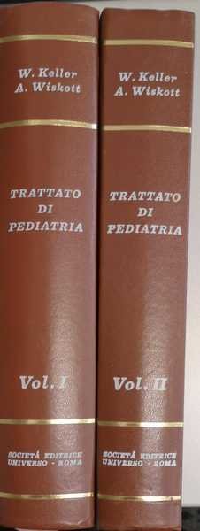 TRATTATO DI PEDIATRIA. 2 VOLUMI. - Collaboratori: R. Beckmann ... …