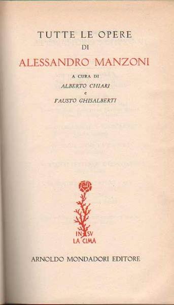 TUTTE LE OPERE. I Promessi Sposi. Volume II in tre tomi. 