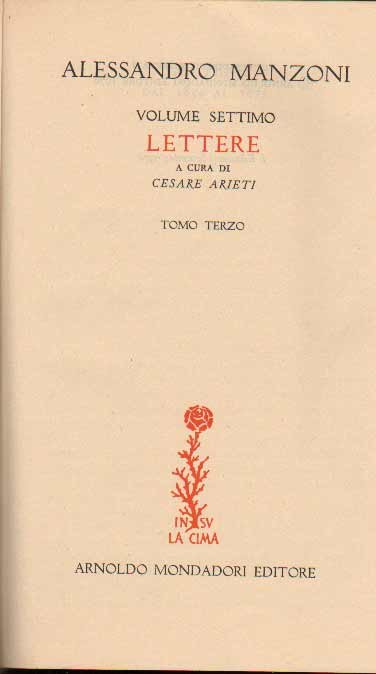 TUTTE LE OPERE. Lettere. Volume VII in tre tomi.
