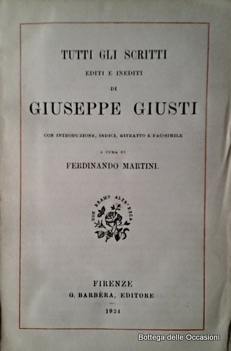 TUTTI GLI SCRITTI. - Editi e inediti. Con introduzione, indici, …