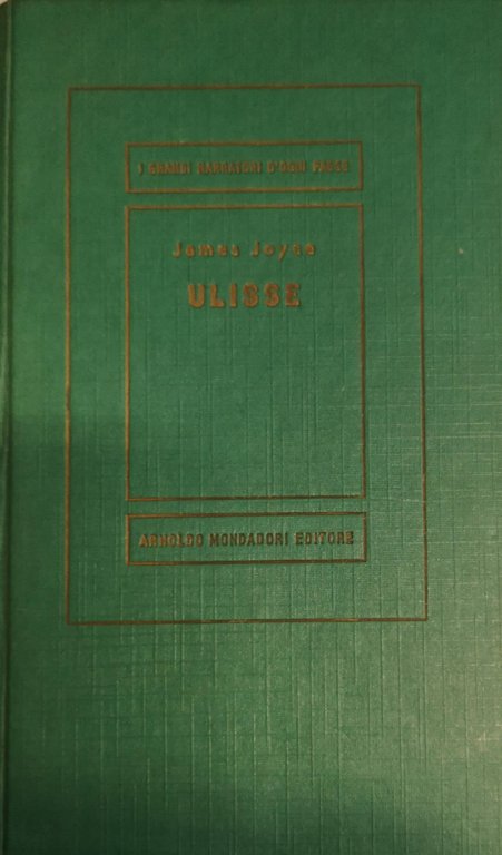 ULISSE. - Traduzione di Giulio De Angelis. Consulenti per la traduzione Glauco Cambon, Carlo Izzo, Giorgio Melchiori.