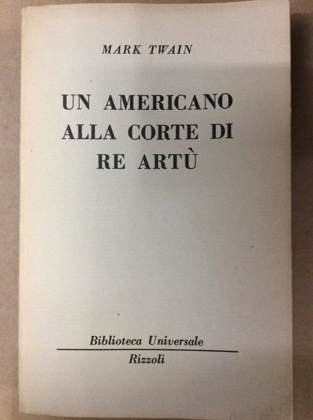 UN AMERICANO ALLA CORTE DI RE ARTU'.