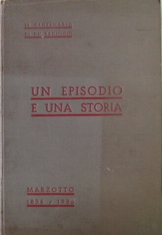 UN EPISODIO E UNA STORIA. - Il Centenario di un …