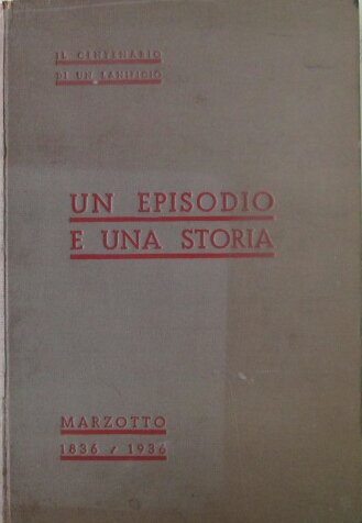UN EPISODIO E UNA STORIA. - Il Centenario di un …