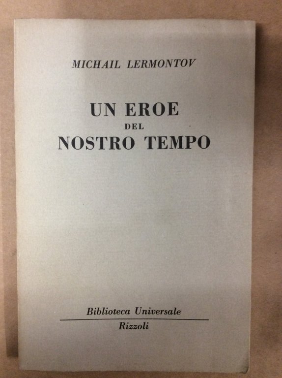 UN EROE DEL NOSTRO TEMPO.