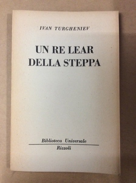 UN RE LEAR DELLA STEPPA.