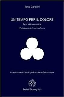 UN TEMPO PER IL DOLORE. EROS, DOLORE E COLPA.