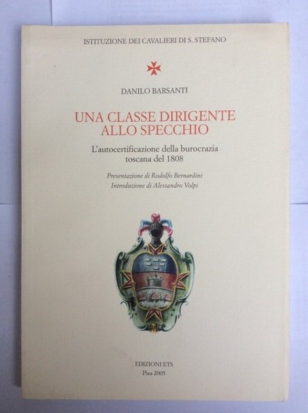 UNA CLASSE DIRIGENTE ALLO SPECCHIO. - L'autocertificazione della burocrazia toscana …
