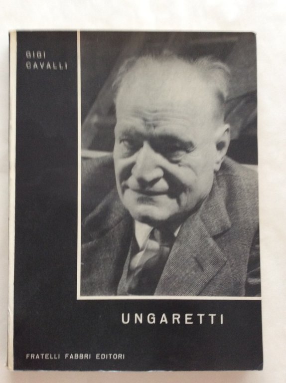 UNGARETTI. - Prefazione di Carlo Bo.