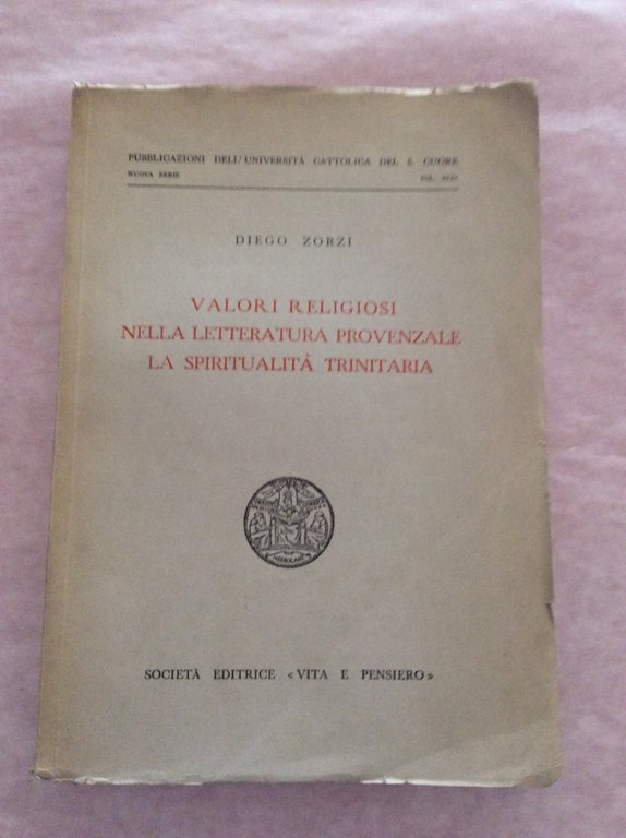 VALORI RELIGIOSI NELLA LETTERATURA PROVENZALE. LA SPIRITUALITA TRINITARIA.
