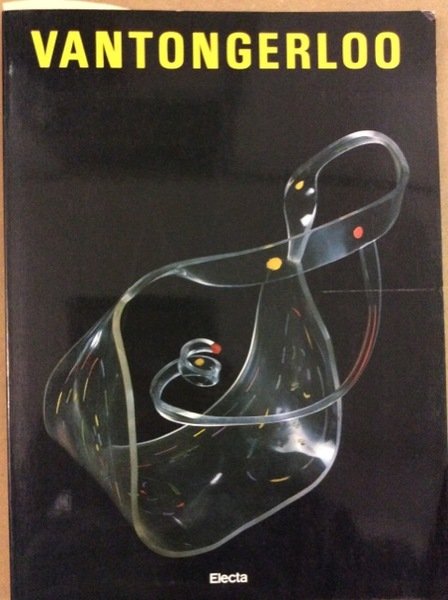 VANTONGERLOO. - Milano - Padiglione d'Arte Contemporanea: 1986.