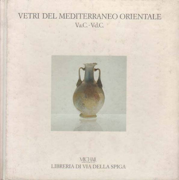 VETRI DEL MEDITERRANEO ORIENTALE. - Milano - Libreria di Via …