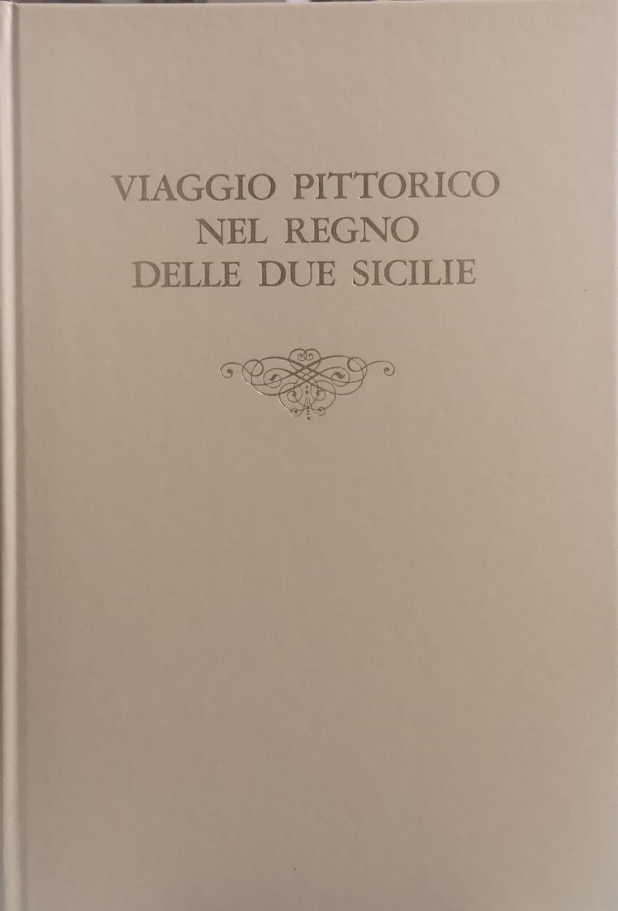 VIAGGIO PITTORICO NEL REGNO DELLE DUE SICILIE.