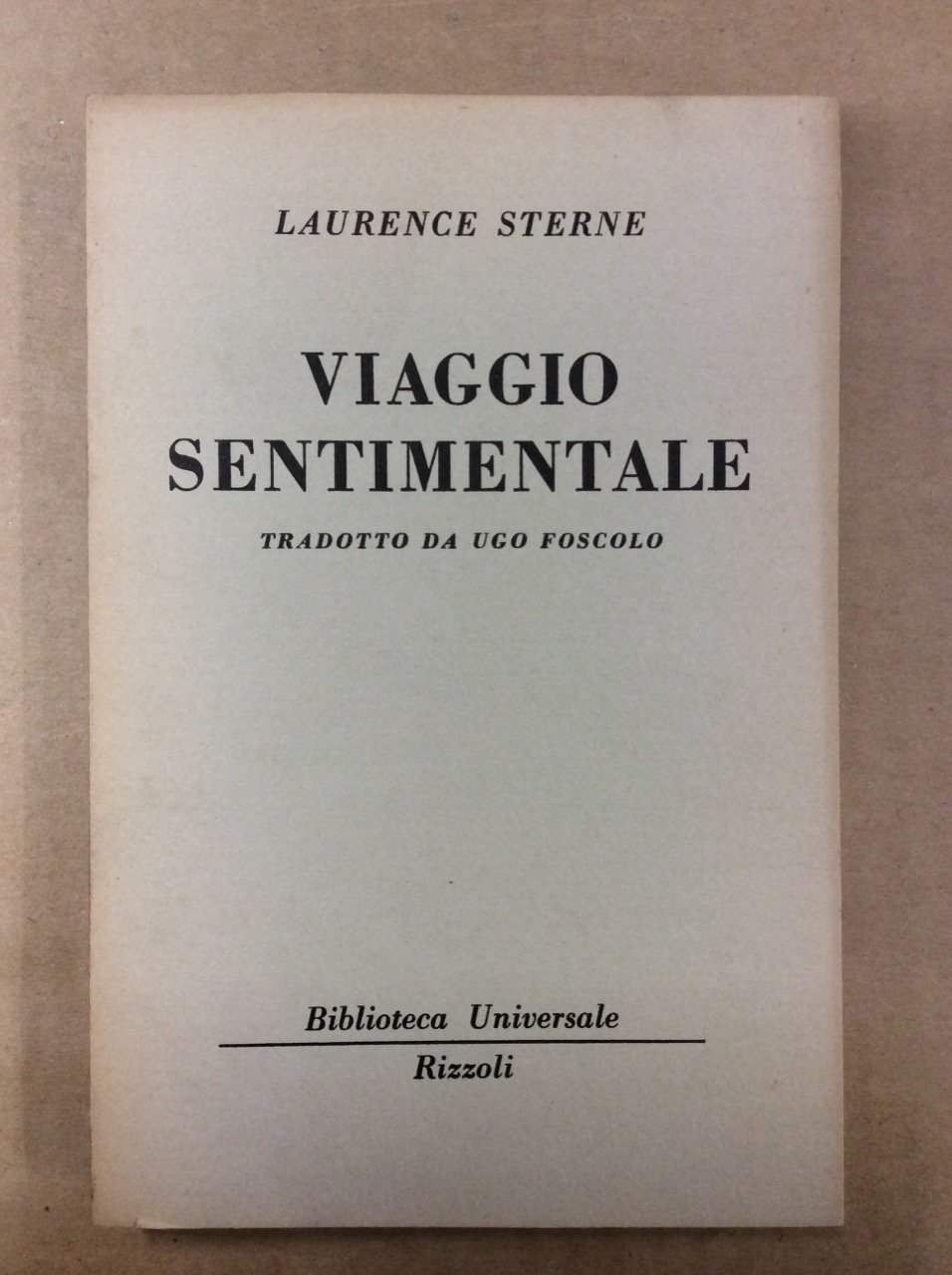 VIAGGIO SENTIMENTALE, SEGUITO DALLA NOTIZIA INTORNO A DIDIMO CHIERICO DI …