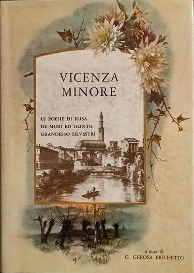 VICENZA MINORE. - Le poesie di Elisa De Muri ed …